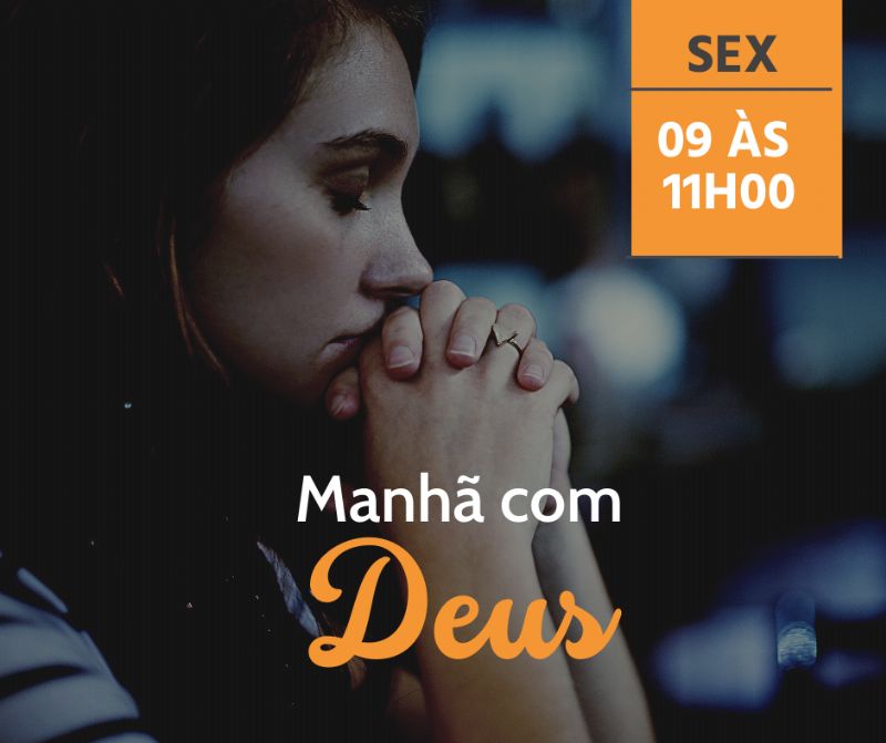 Sextas - Manhã com Deus 